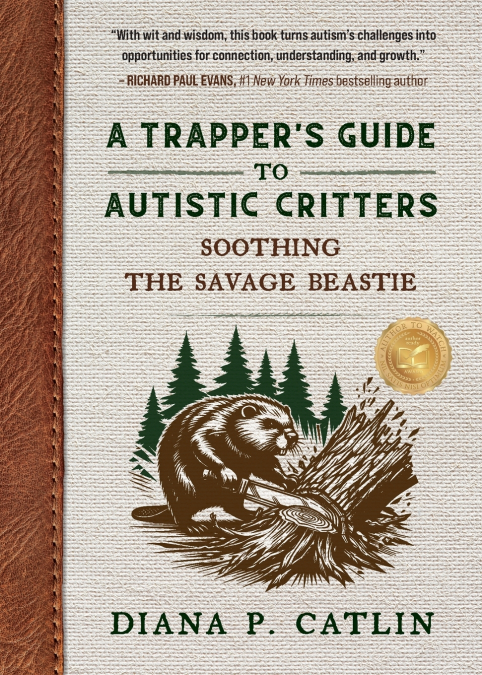A Trapper’s Guide to Autistic Critters