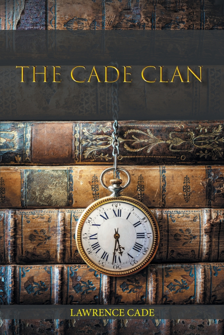 THE CADE CLAN