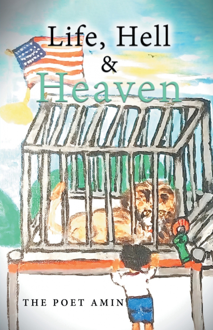 Life, Hell & Heaven
