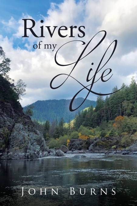 RIVERS OF MY LIFE