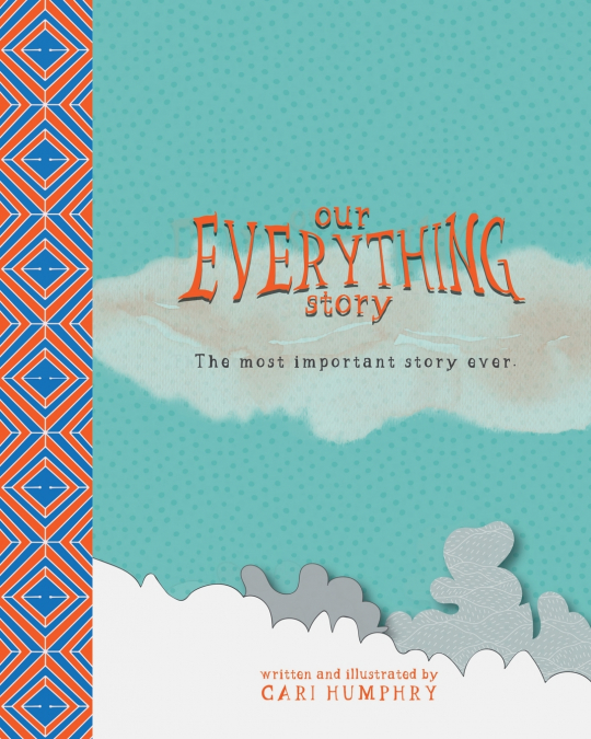 Our EVERYTHING Story