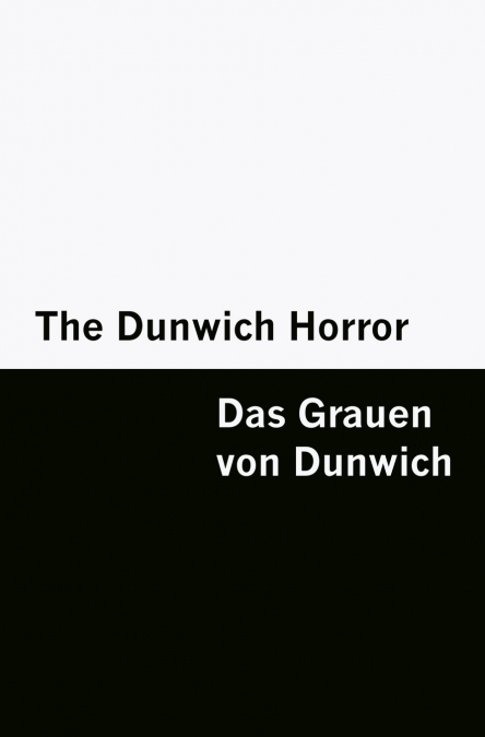 The Dunwich Horror / Das Grauen von Dunwich [Bilingual Edition] - English & German