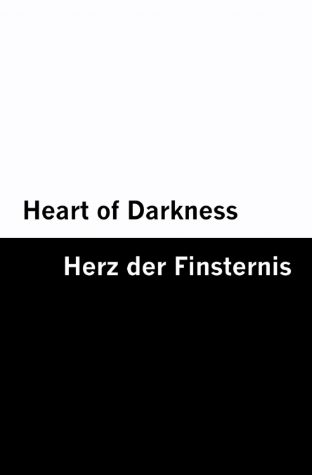 Heart of Darkness / Herz der Finsternis [Bilingual Edition] - English & German
