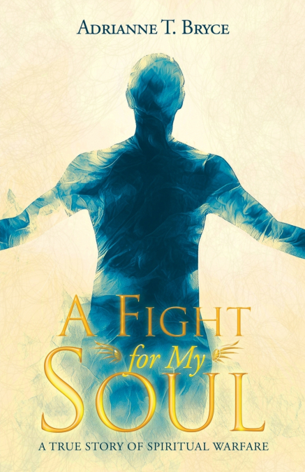 A Fight for My Soul