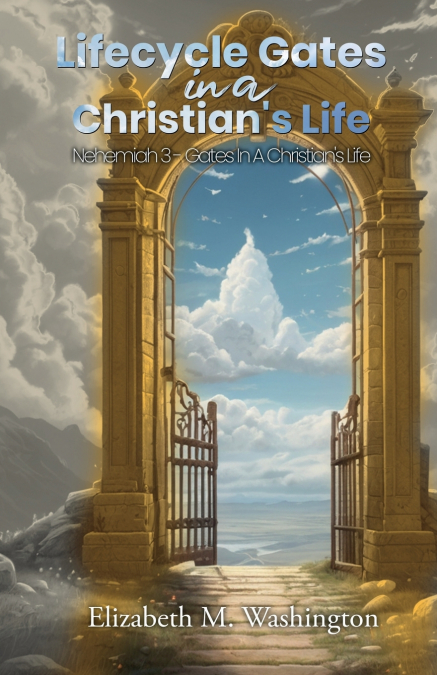 Lifecycle Gates in a Christian’s Life