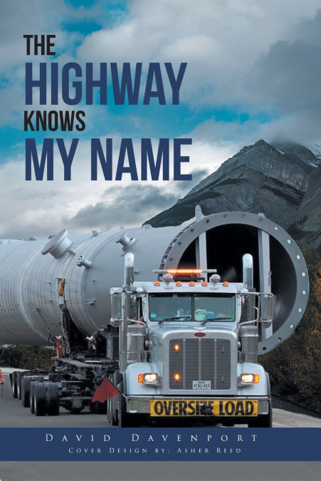THE HIGHWAY KNOWS MY NAME