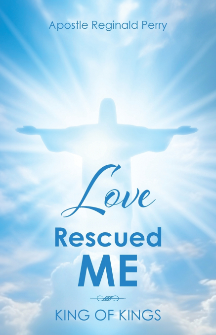 Love Rescued Me