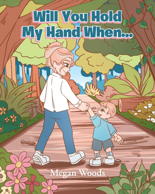 Will You Hold My Hand When...