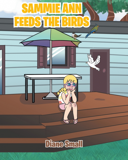 Sammie Ann Feeds the Birds