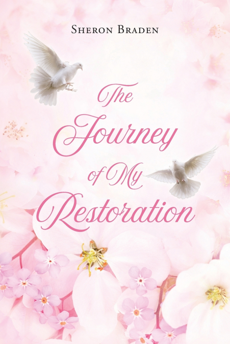 The Journey of My Restoration