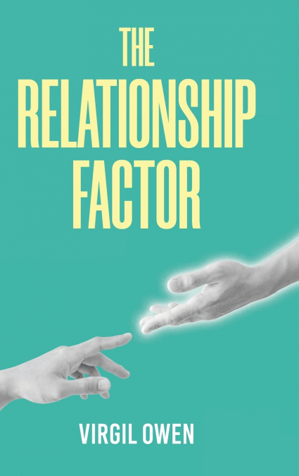 The Relationship Factor