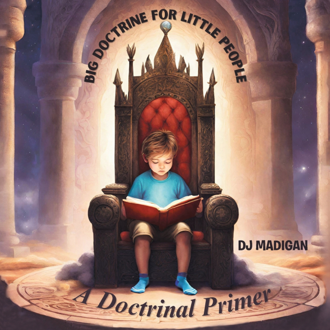 Big Doctrine For Little People