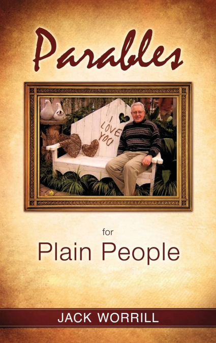 Parables for Plain People
