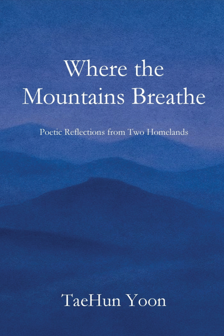 When the Mountains Breathe