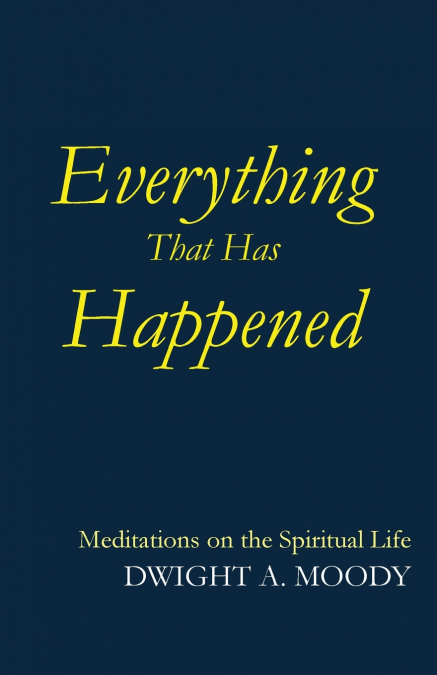 Everything That Has Happened