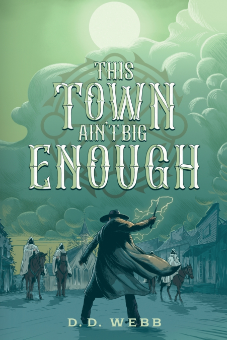 This Town Ain’t Big Enough