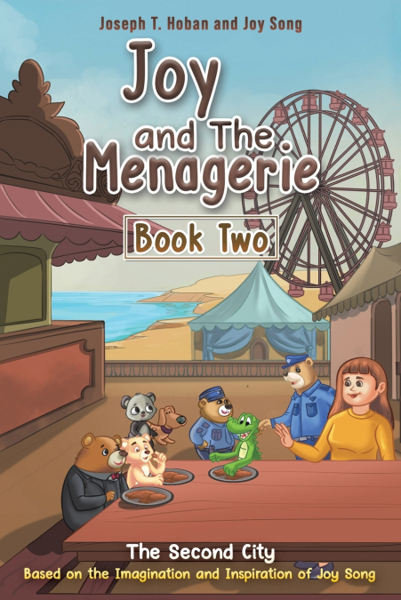 Joy and the Menagerie - Book Two