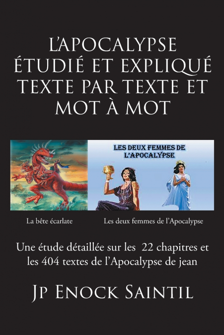 L’APOCALYPSE ETUDIÉ ET EXPLIQUÉ TEXTE PAR TEXTE ET MOT À MOT