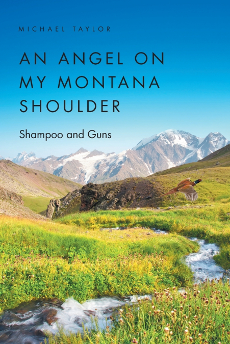 An Angel on My Montana Shoulder