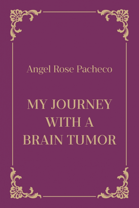 My Journey with a Brain Tumor