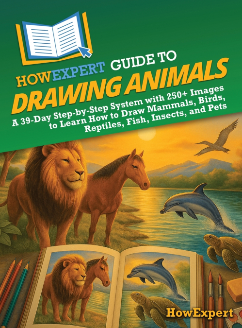 HowExpert Guide to Drawing Animals