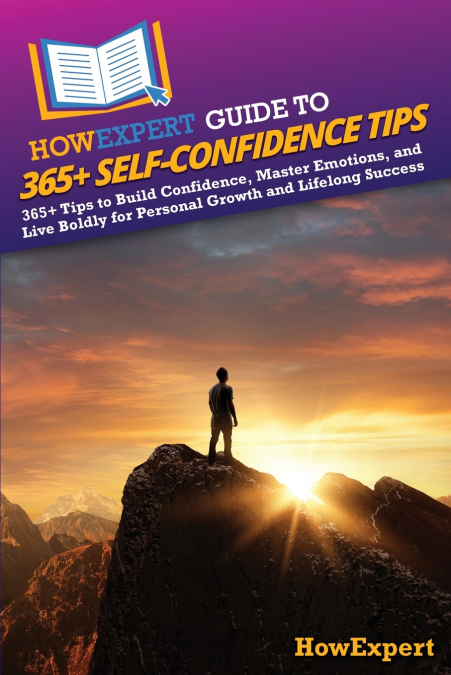 HowExpert Guide to 365+ Self-Confidence Tips