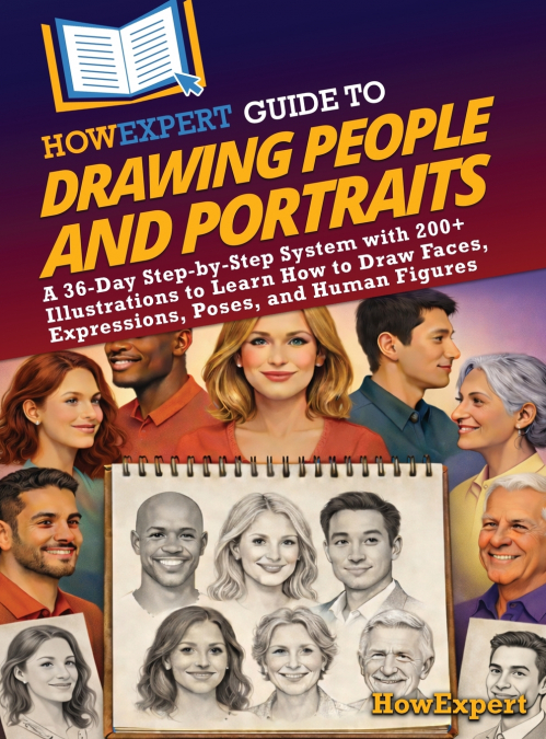 HowExpert Guide to Drawing People and Portraits