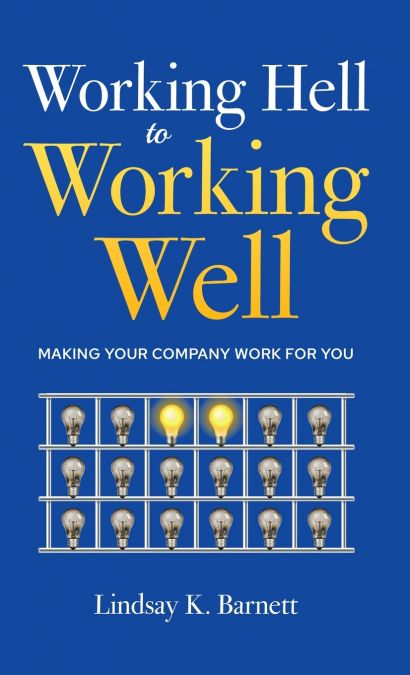 Working Hell to Working Well