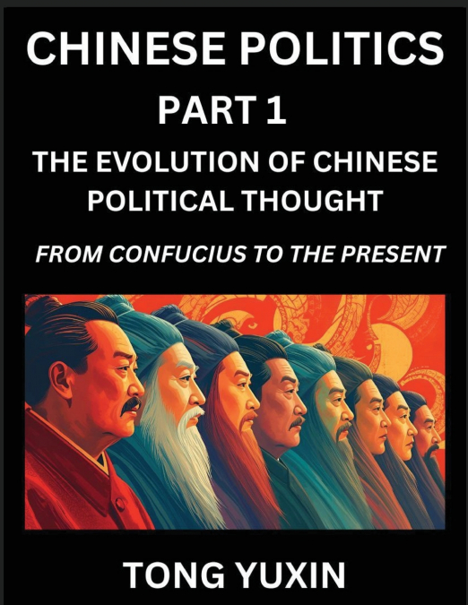 Chinese Politics (Part 1)- The Evolution of Chinese Political Thought