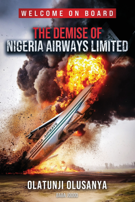 THE DEMISE OF   NIGERIA AIRWAYS   LIMITED