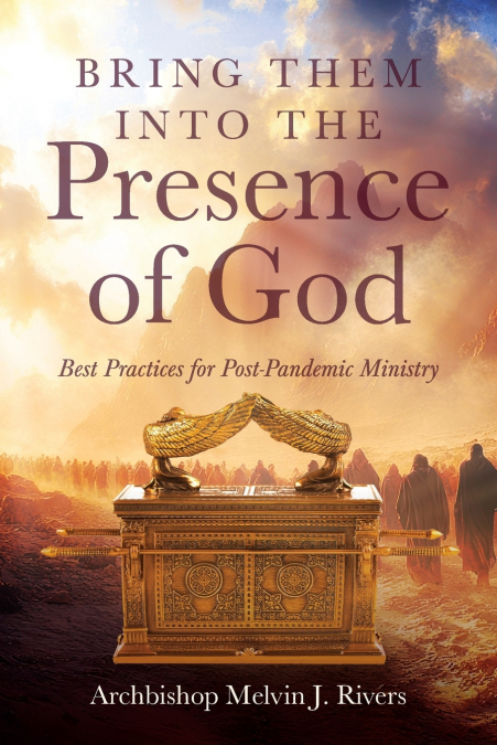 Bring Them Into the Presence of God