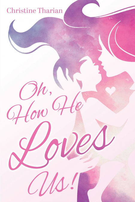 Oh, How He Loves Us!