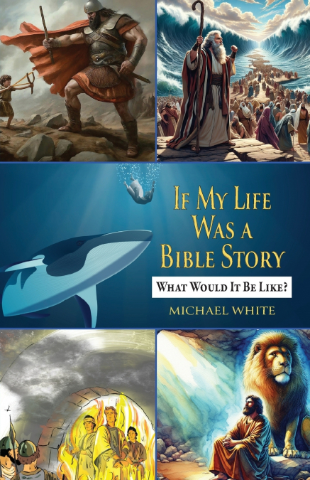 If My Life Were a Bible Story