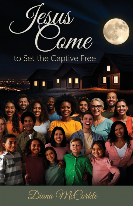 Jesus Come to Set the Captive Free