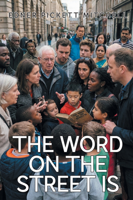 THE WORD ON THE STREET IS