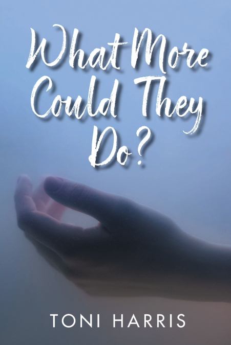 What More Could They Do?