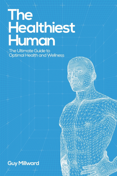 The Healthiest Human