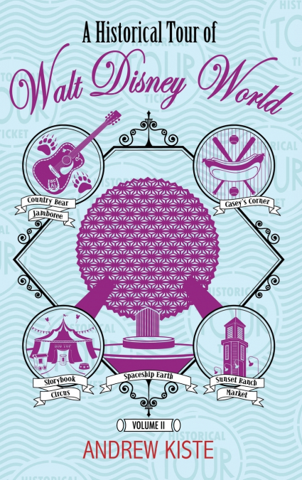 A Historical Tour of Walt Disney World