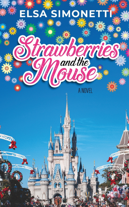 Strawberries and the Mouse - A Novel