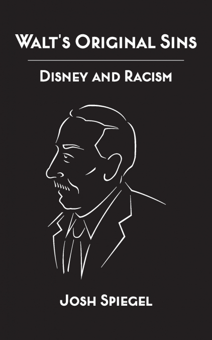 Walt’s Original Sins