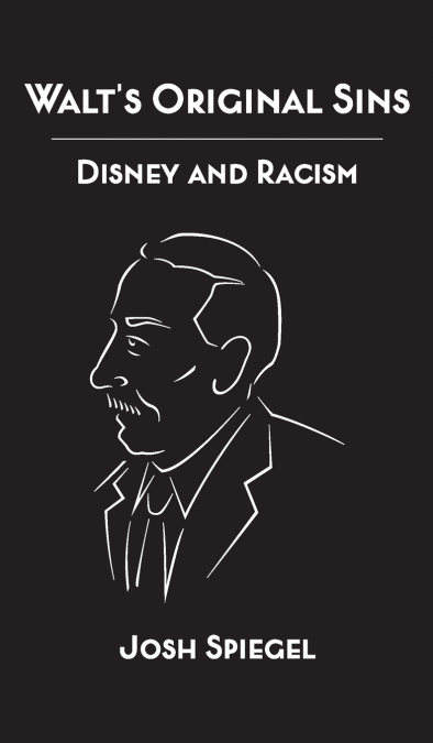 Walt’s Original Sins
