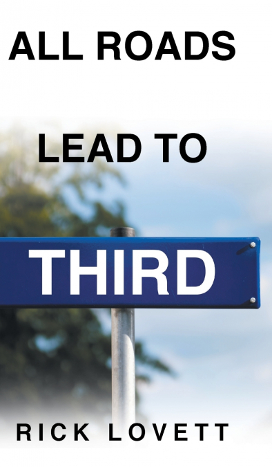 All Roads Lead to Third