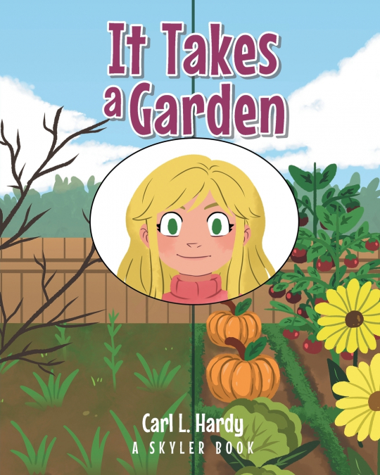 It Takes a Garden