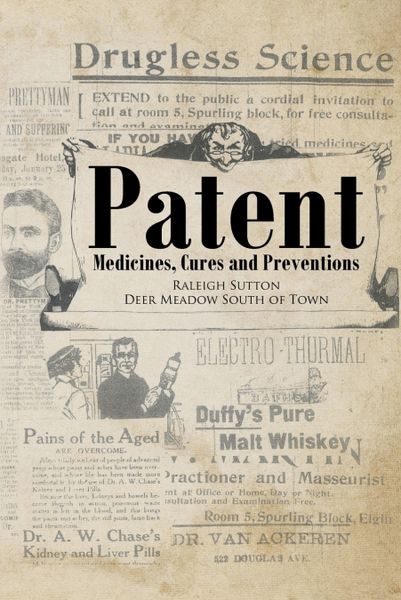Patent Medicines, Cures and Preventions