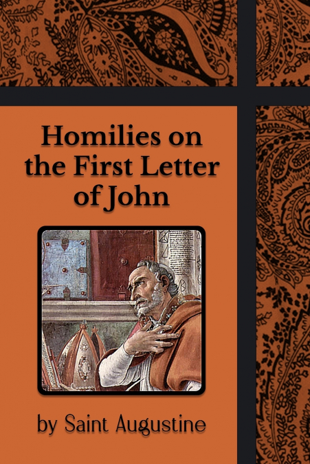 Homilies on the First Letter of John