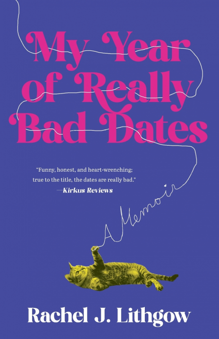 My Year of Really Bad Dates