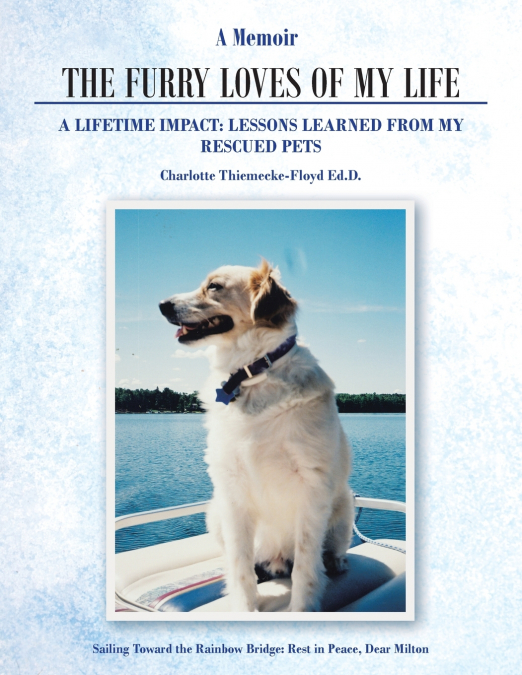 A Memoir The Furry Loves of My Life