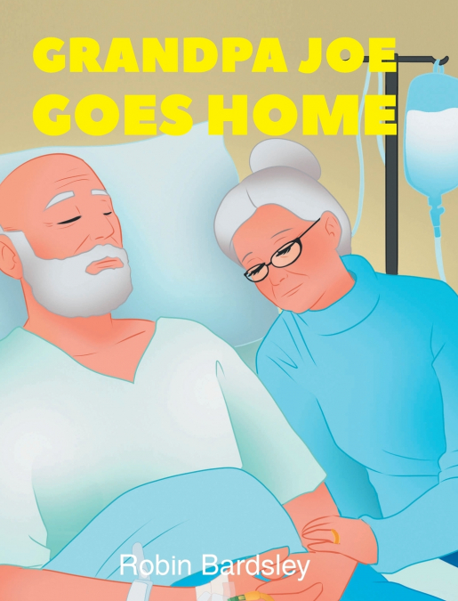 Grandpa Joe Goes Home