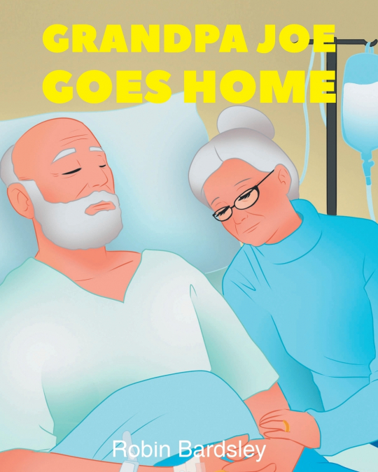 Grandpa Joe Goes Home