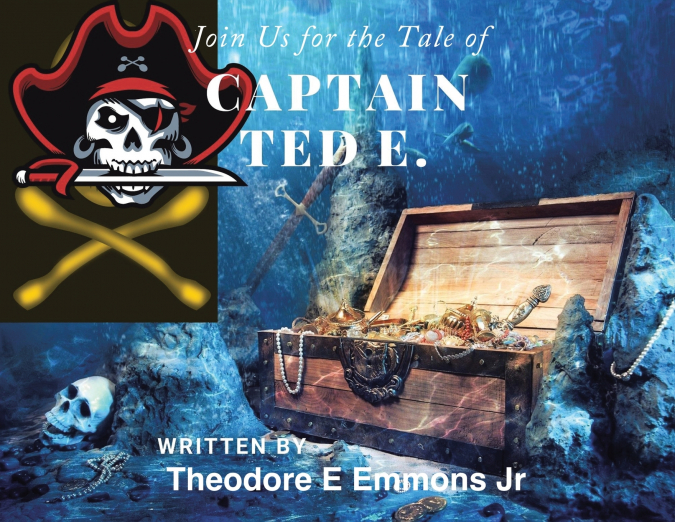 Join Us for the Tale of Captain Ted E.